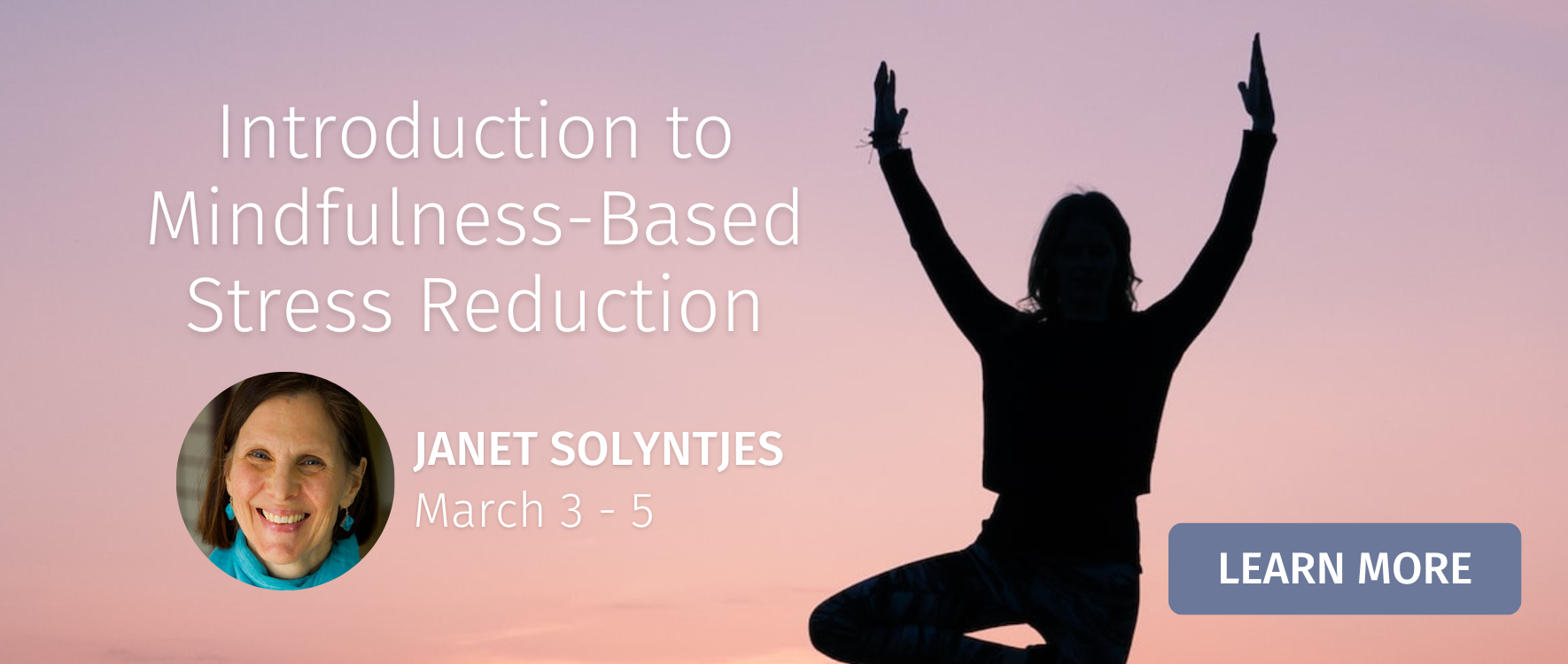 Introduction to Mindfulness-Based Stress Reduction, March 3-5, 2023